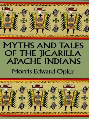 cover image of Myths and Tales of the Jicarilla Apache Indians